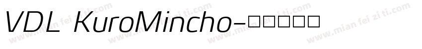VDL KuroMincho字体转换